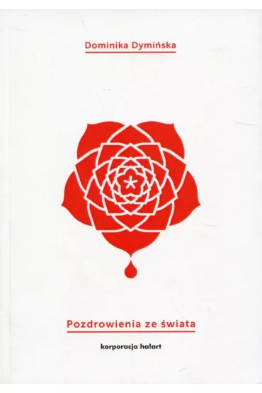Pozdrowienia ze �wiata - Dominika Dymi�ska