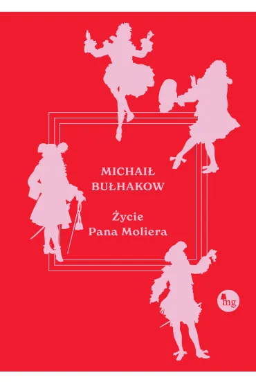 �ycie pana Moliera - Michai� Bu�hakow