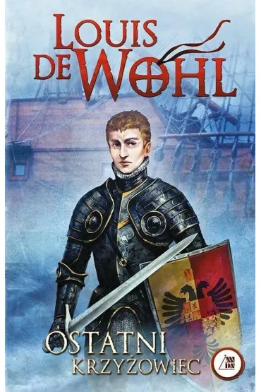 Ostatni krzy�owiec - Louis De Wohl