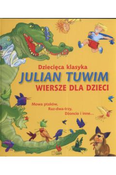 Dziecica klasyka Julian Tuwim wiersze dla dzieci