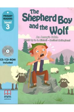 The Shepherd Boy and the Wolf. Primary Readers. Level 3