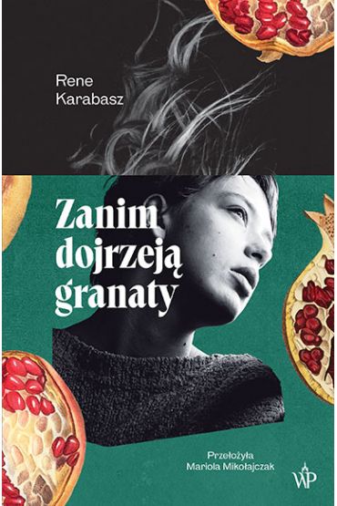 Zanim dojrzeją granaty