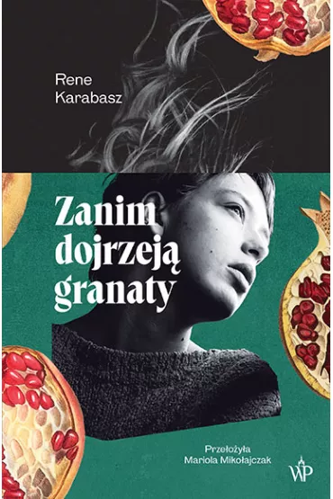 Zanim dojrzej� granaty - Rene  Karabasz
