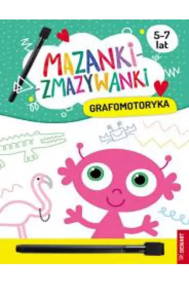 Mazanki-zmazywanki. Grafomotoryka. - Anna Borchard