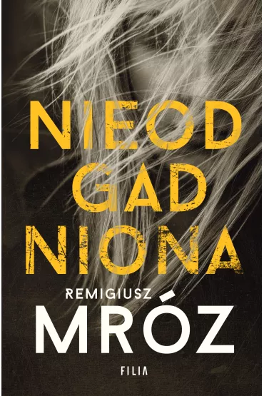 Nieodgadniona - Remigiusz Mr�z