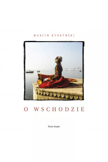 Audiobook O wschodzie mp3 - Marcin Kydry�ski