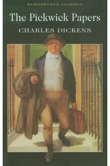 The Pickwick Papers. Wordsworth Classics wer. angielska - Charles Dickens