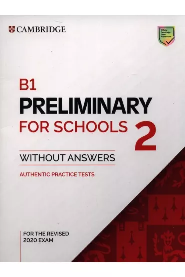 B1 Preliminary for Schools 2. Student`s Book without Answers