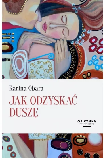 Jak odzyska� dusz� - Karina Obara