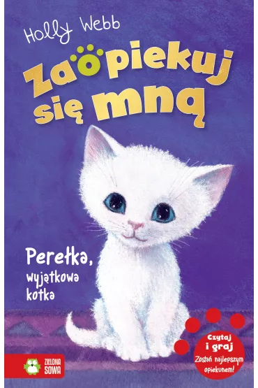 Pere�ka, wyj�tkowa kotka. Zaopiekuj si� mn� - Holly Webb