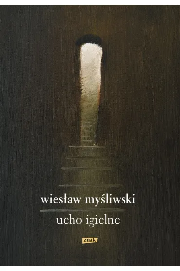 Ucho Igielne - Wies�aw My�liwski