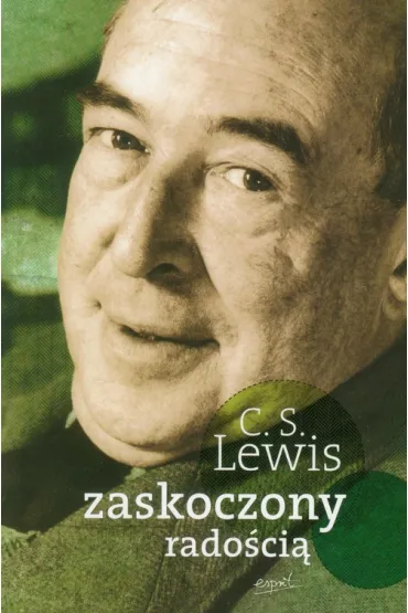 Zaskoczony Rado�ci� - Clive Staples Lewis