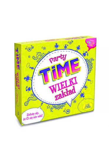 Party Time . Wielki zak�ad