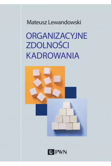 Organizacyjne zdolno�ci kadrowania - Mateusz  Lewandowski