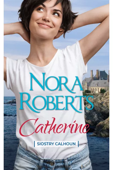 Catherine - Nora Roberts