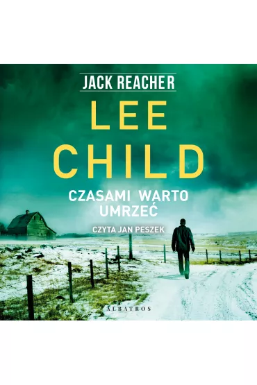 Audiobook Czasami warto umrze�. Jack Reacher. Tom 15 mp3 - Lee Child