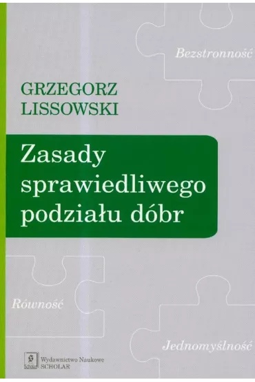 Zasady sprawiedliwego podzia�u d�br - Grzegorz Lissowski