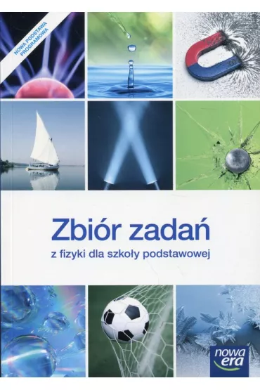 Zbi�r zada� do fizyki dla szko�y podstawowej - Gra�yna Francuz-Ornat, Jan Kulawik, Marcin Braun, Maria Nowotny-R�a�ska, Teresa Kulawik, El�bieta Ku�niak
