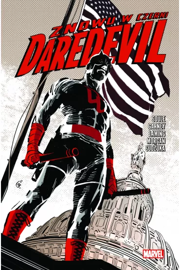 Marvel Classic Znowu w czerni. Daredevil. Tom�2 - Charles Soule, Ron Garney, Marc Laming, Alec Morgan, Goran Sud�uka
