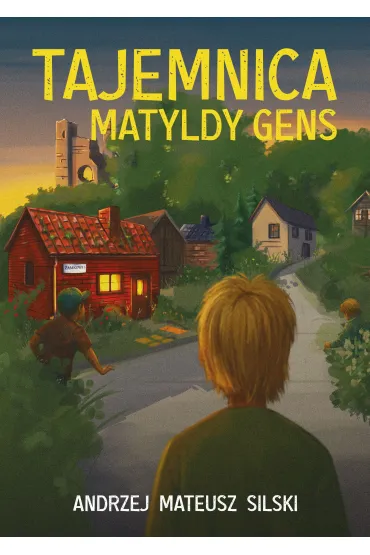 Tajemnica Matyldy Gens - Andrzej Mateusz  Silski