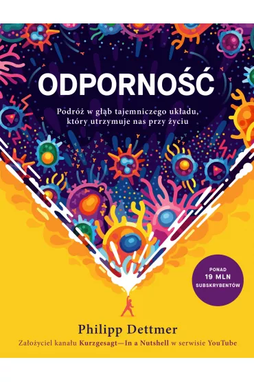 Odporno��. Podr� w g��b tajemniczego uk�adu, kt�ry utrzymuje nas przy �yciu - Dettmer Philipp