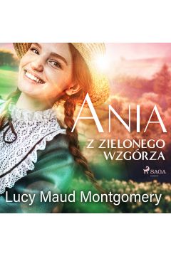 Audiobook Ania z Zielonego Wzgrza mp3