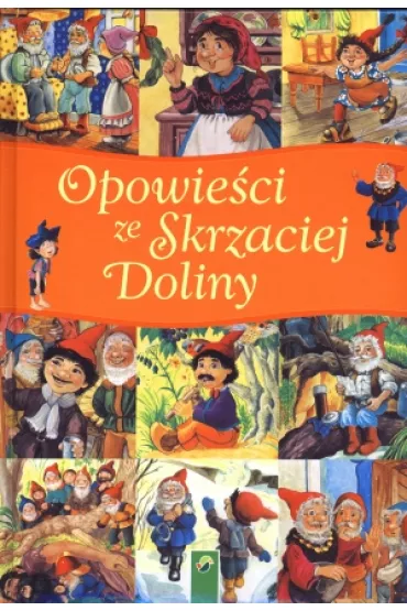 Opowie�ci ze Skrzaciej Doliny - Carl Josef Grund