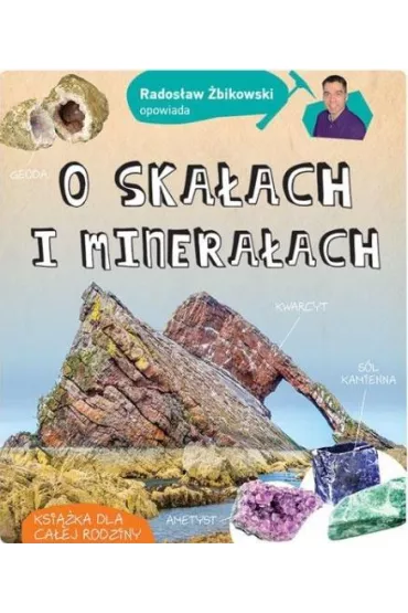 Rados�aw �bikowski opowiada o ska�ach i minera�ach - Rados�aw �bikowski