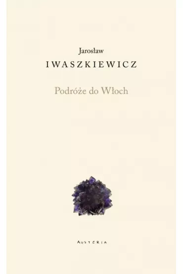 Podr�e do W�och - Jaros�aw Iwaszkiewicz