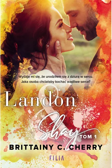 Landon & Shay. Tom 1 - Brittainy C. Cherry