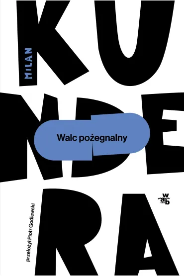 Walc po�egnalny - Milan Kundera
