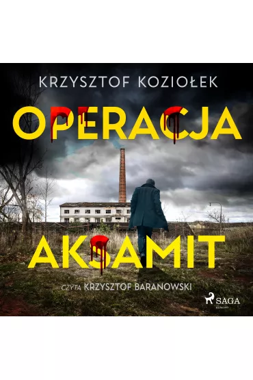 Audiobook Operacja Aksamit mp3 - Krzysztof Kozioek