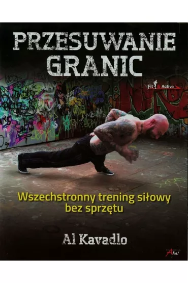 Przesuwanie granic * * - Al Kavadlo