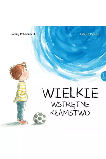 Wielkie wstrtne kamstwo - Thierry Robberecht