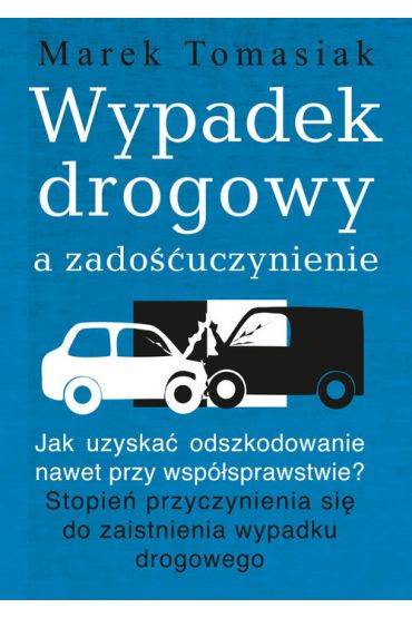 Wypadek drogowy a zadośćuczynienie