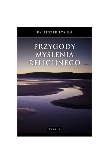 Przygody my�lenia religijnego - Leszek �ysie�