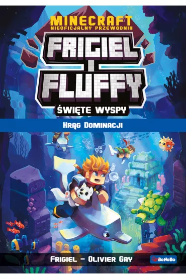 Kr�g dominacji. Frigiel i Fluffy - Olivier Gay