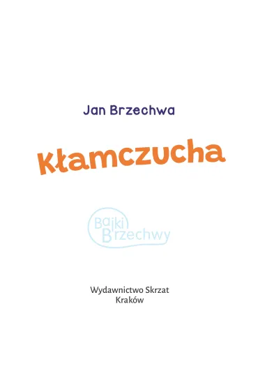 K�amczucha - Jan Brzechwa, Kazimierz Wasilewski