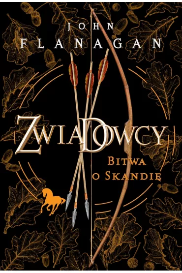 Bitwa o Skandi. Zwiadowcy. Tom 4 - John Flanagan