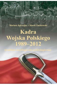 eBook Kadra Wojska Polskiego 1989-2012 pdf