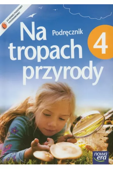 Na tropach przyrody. Podr�cznik do 4 klasy szk� podstawowych - Marcin Braun, Marek Wi�ckowski, Wojciech Grajkowski