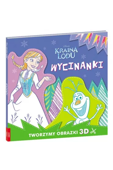 Kraina Lodu. Wycinanki. Tworzymy obrazki 3D *