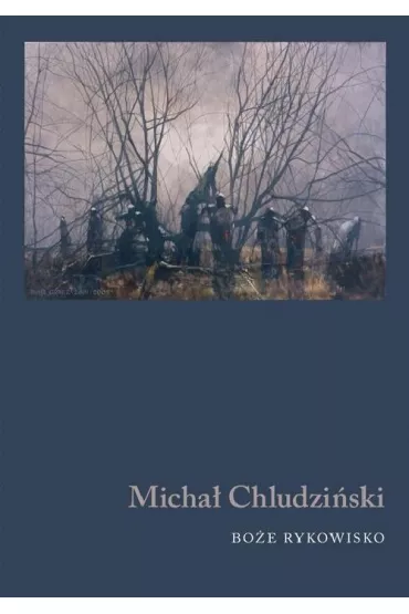 Bo�e rykowisko - Micha� Chludzi�ski