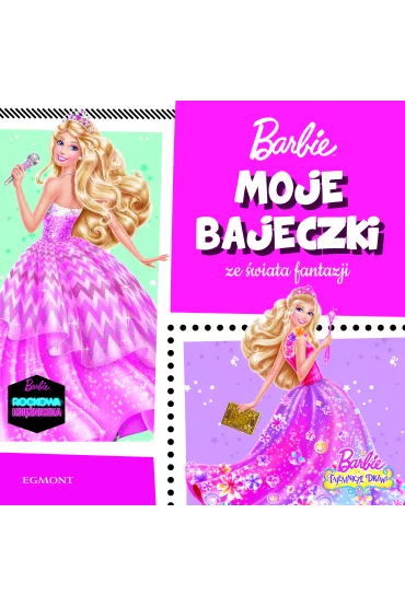 Barbie. Moje bajeczki ze �wiata fantazji