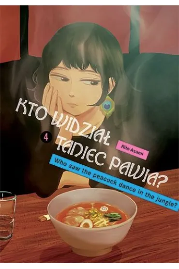 Kto widzia� Taniec pawia. Tom 4 - Rito Asami