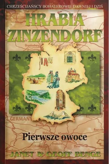 Hrabia Zinzendorf - pierwsze owoce