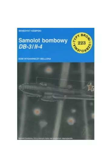 Samolot bombowy DB-3/ I�-4 - Benedykt Kempski