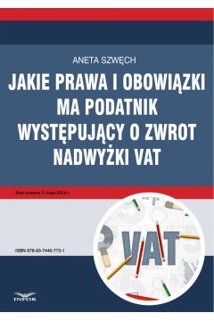 eBook Jakie prawa i obowizki ma podatnik wystpujcy o zwrot nadwyki VAT pdf