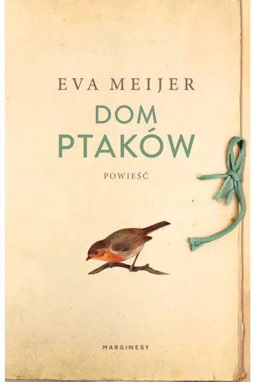 Dom ptak�w - Eva  Meijer