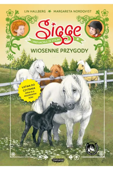 Sigge i przyjaciele ze stajni. Wiosenne przygody - Lin Hallberg